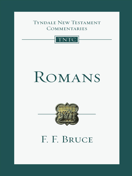 Title details for Romans: an Introduction and Commentary by F. F. Bruce - Available
